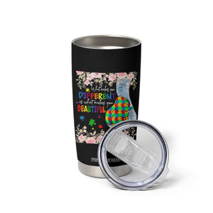 Autism Awareness Tumbler Cup What Makes You Different Is What Makes You Beautiful Autistic Elephant Mom TS09 Print Your Wear