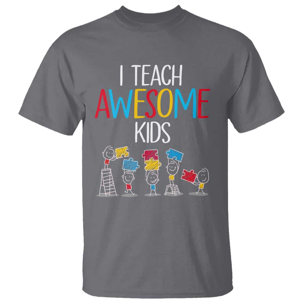 Autism Awareness T Shirt I Teach Awesome Kids Funny Puzzle Special Education Teacher TS09 Charcoal Printyourwear