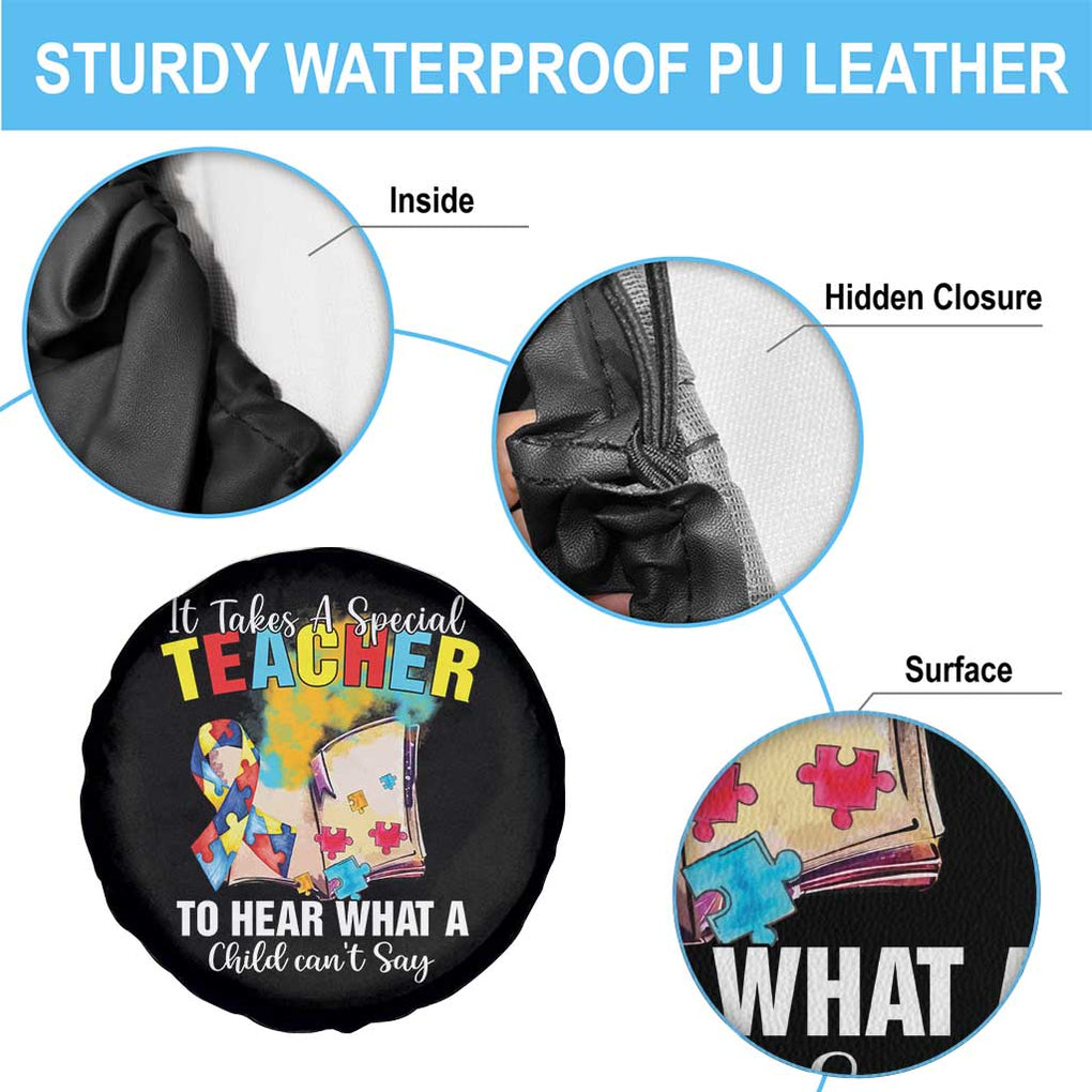 Autism Awareness Spare Tire Cover It Takes A Special Teacher To Hear What A Child Can't Say TS09 Print Your Wear