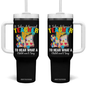 Autism Awareness Tumbler With Handle It Takes A Special Teacher To Hear What A Child Can't Say TS09 One Size: 40 oz Black Print Your Wear