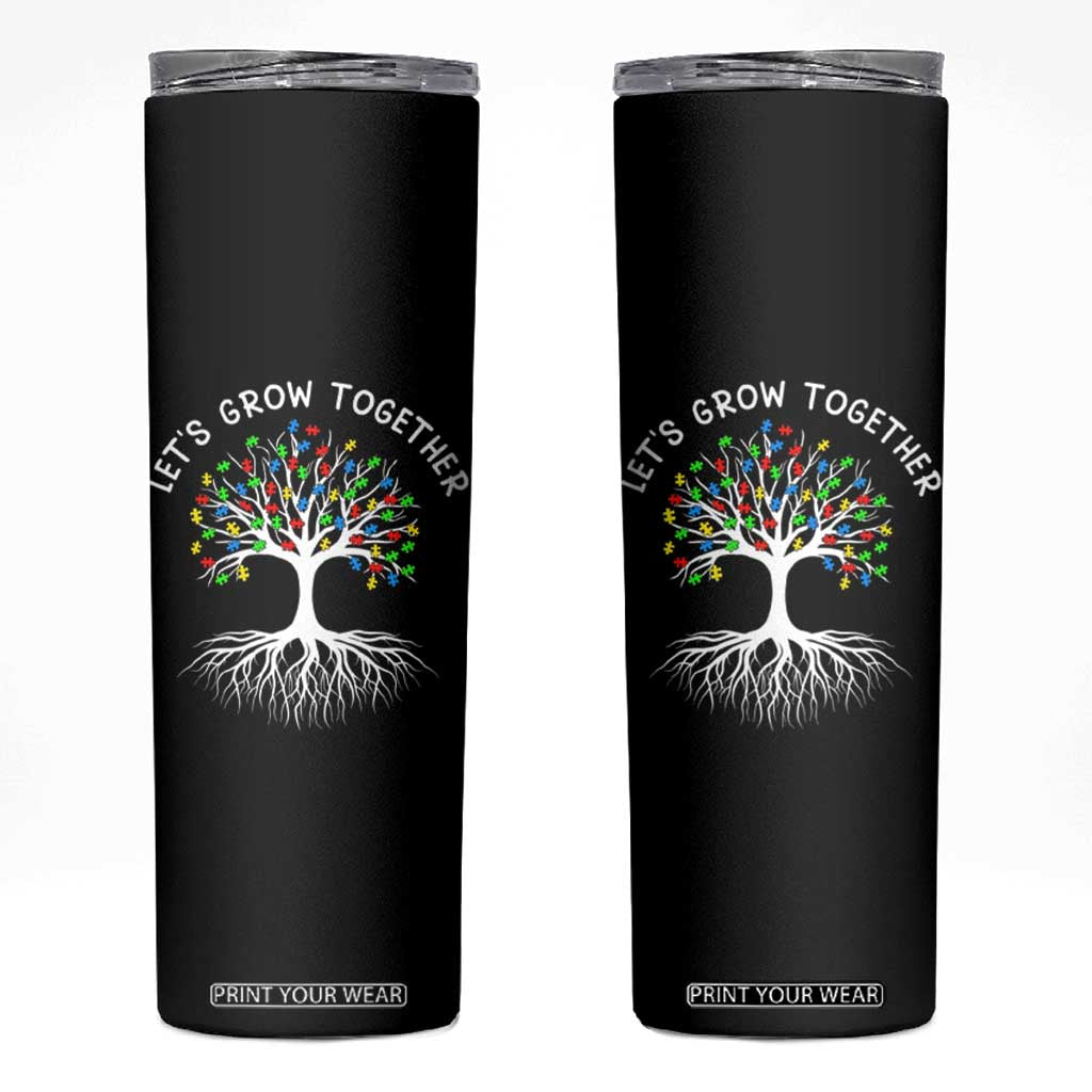 Autism Awareness Skinny Tumbler Let's Grow Together Puzzle Flowers TS09 Black Print Your Wear