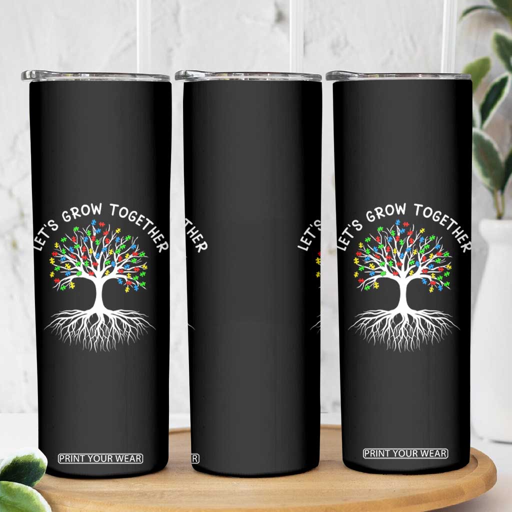 Autism Awareness Skinny Tumbler Let's Grow Together Puzzle Flowers TS09 Print Your Wear