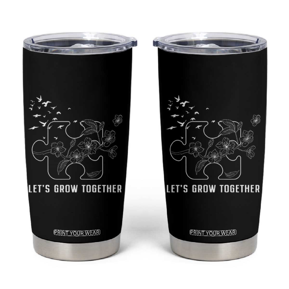 Autism Awareness Tumbler Cup Let's Grow Together Puzzle Tree TS09 Black Print Your Wear