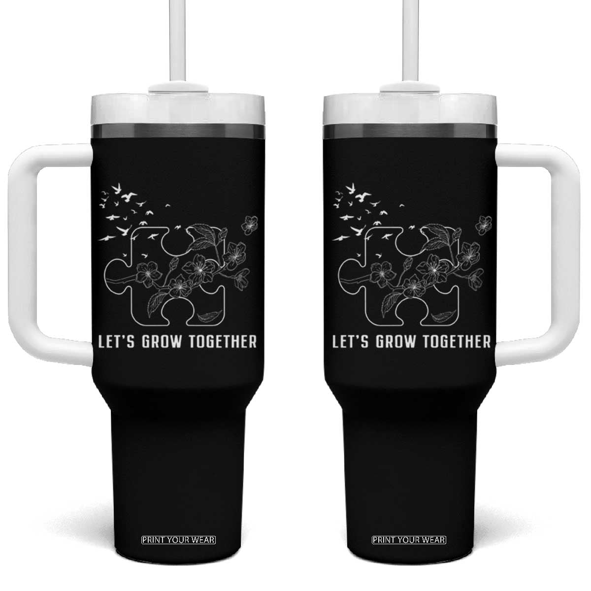 Autism Awareness Tumbler With Handle Let's Grow Together Puzzle Tree TS09 One Size: 40 oz Black Print Your Wear