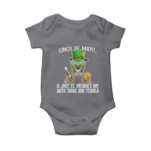 Cinco De Mayo Is Just St Patrick's Day With Tacos And Tequila Baby Onesie TS09 Charcoal Print Your Wear