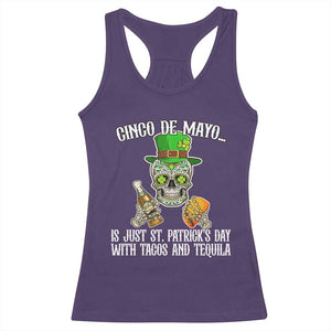 Cinco De Mayo Is Just St Patrick's Day With Tacos And Tequila Racerback Tank Top TS09 Purple Print Your Wear