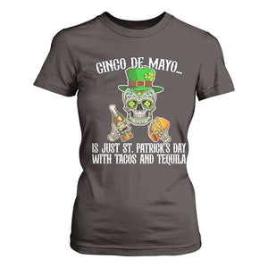 Cinco De Mayo Is Just St Patrick's Day With Tacos And Tequila T Shirt For Women TS09 Dark Chocolate Print Your Wear