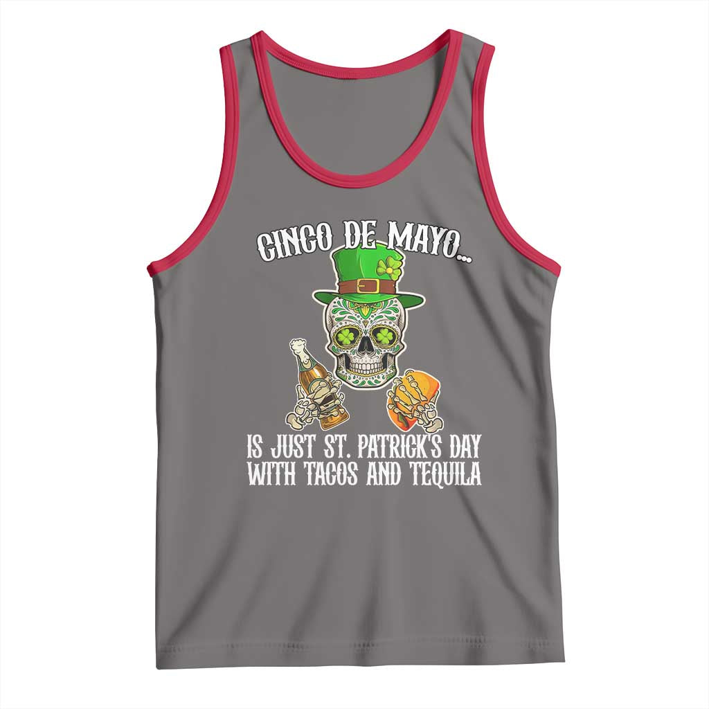 Cinco De Mayo Is Just St Patrick's Day With Tacos And Tequila Tank Top TS09 Deep Heather Red Print Your Wear