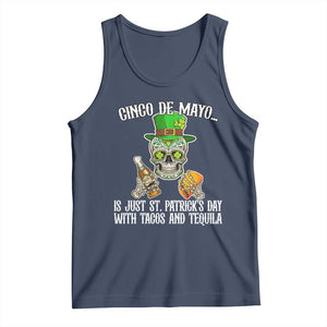 Cinco De Mayo Is Just St Patrick's Day With Tacos And Tequila Tank Top TS09 Navy Print Your Wear