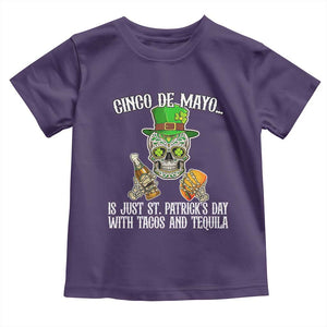 Cinco De Mayo Is Just St Patrick's Day With Tacos And Tequila Toddler T Shirt TS09 Purple Print Your Wear