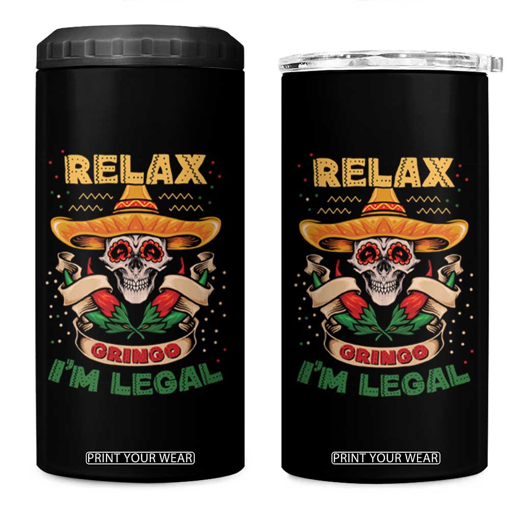 Funny Mexican 4 in 1 Can Cooler Tumbler Relax Gringo I'm Legal Funny Skull Sombrero TS09 One Size: 16 oz Black Print Your Wear