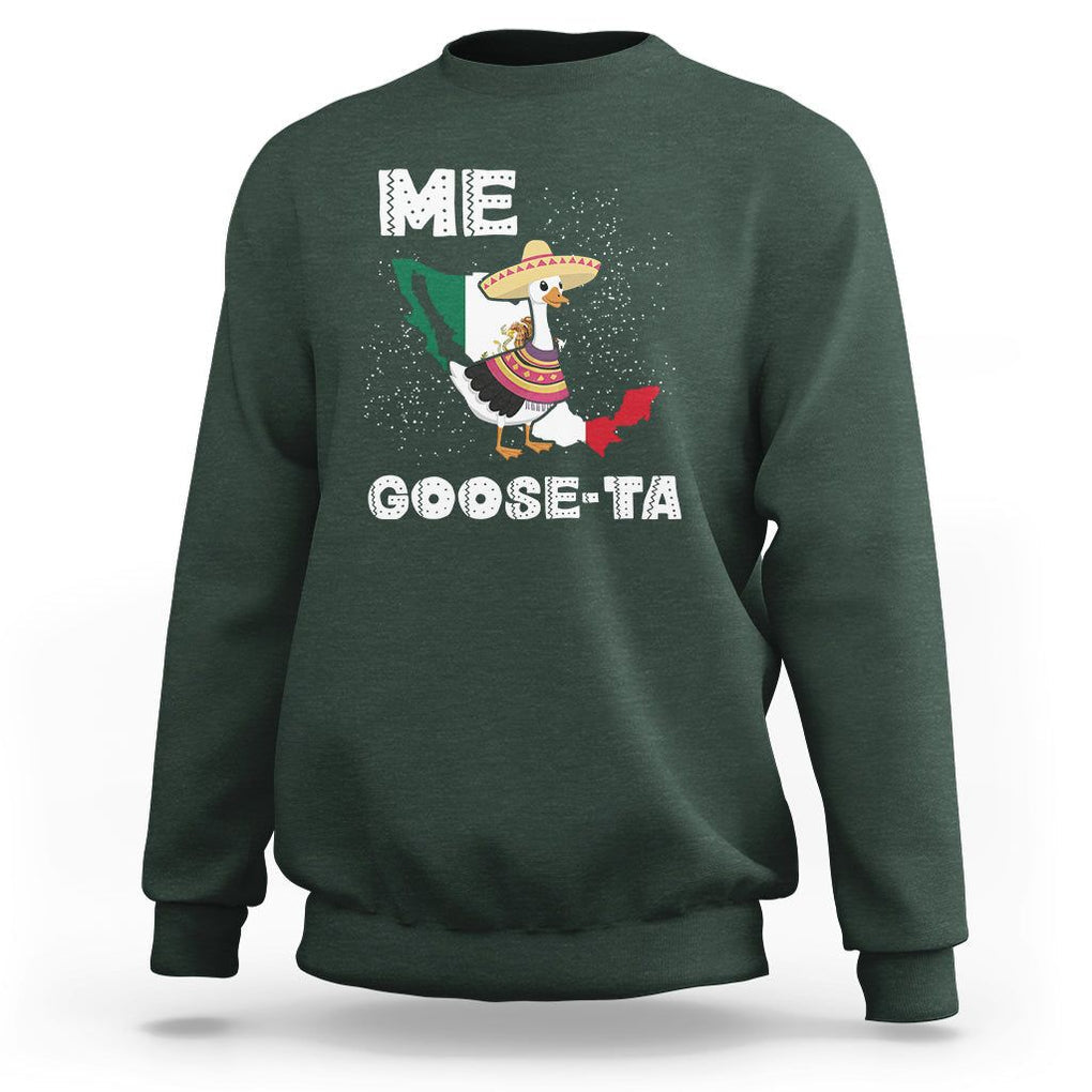 Me Goose Ta Mexican Funny Spanish Pun Sweatshirt TS09 Dark Forest Green Printyourwear
