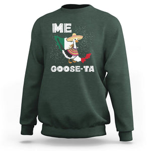 Me Goose Ta Mexican Funny Spanish Pun Sweatshirt TS09 Dark Forest Green Printyourwear