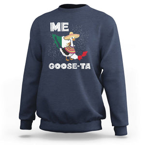 Me Goose Ta Mexican Funny Spanish Pun Sweatshirt TS09 Navy Printyourwear