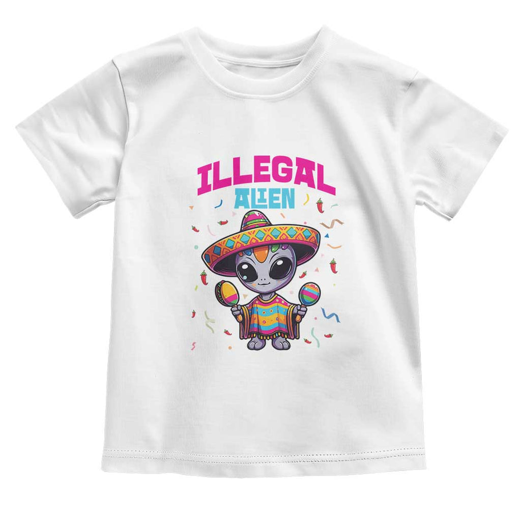 Funny Mexican Illegal Alien Cinco De Mayo Toddler T Shirt TS09 White Print Your Wear