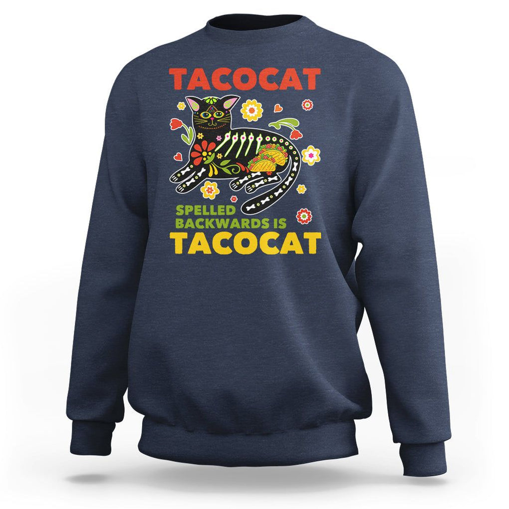 Funny Taco Cat Lover Sweatshirt Tacocat Spelled Backwards Tacos And Mexican Cats TS09 Navy Printyourwear