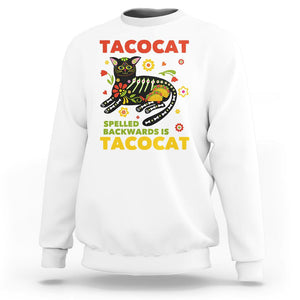 Funny Taco Cat Lover Sweatshirt Tacocat Spelled Backwards Tacos And Mexican Cats TS09 White Printyourwear