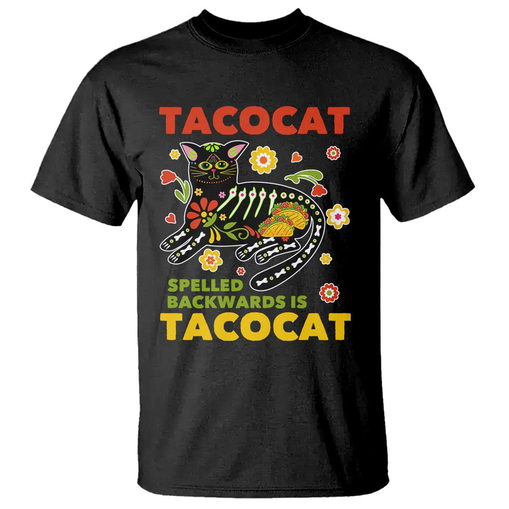 Funny Taco Cat Lover T Shirt Tacocat Spelled Backwards Tacos And Mexican Cats TS09 Black Printyourwear