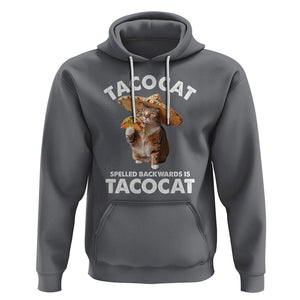 Funny Taco Cat Lover Hoodie Tacocat Spelled Backwards Tacos And Meme Cats TS09 Charcoal Printyourwear