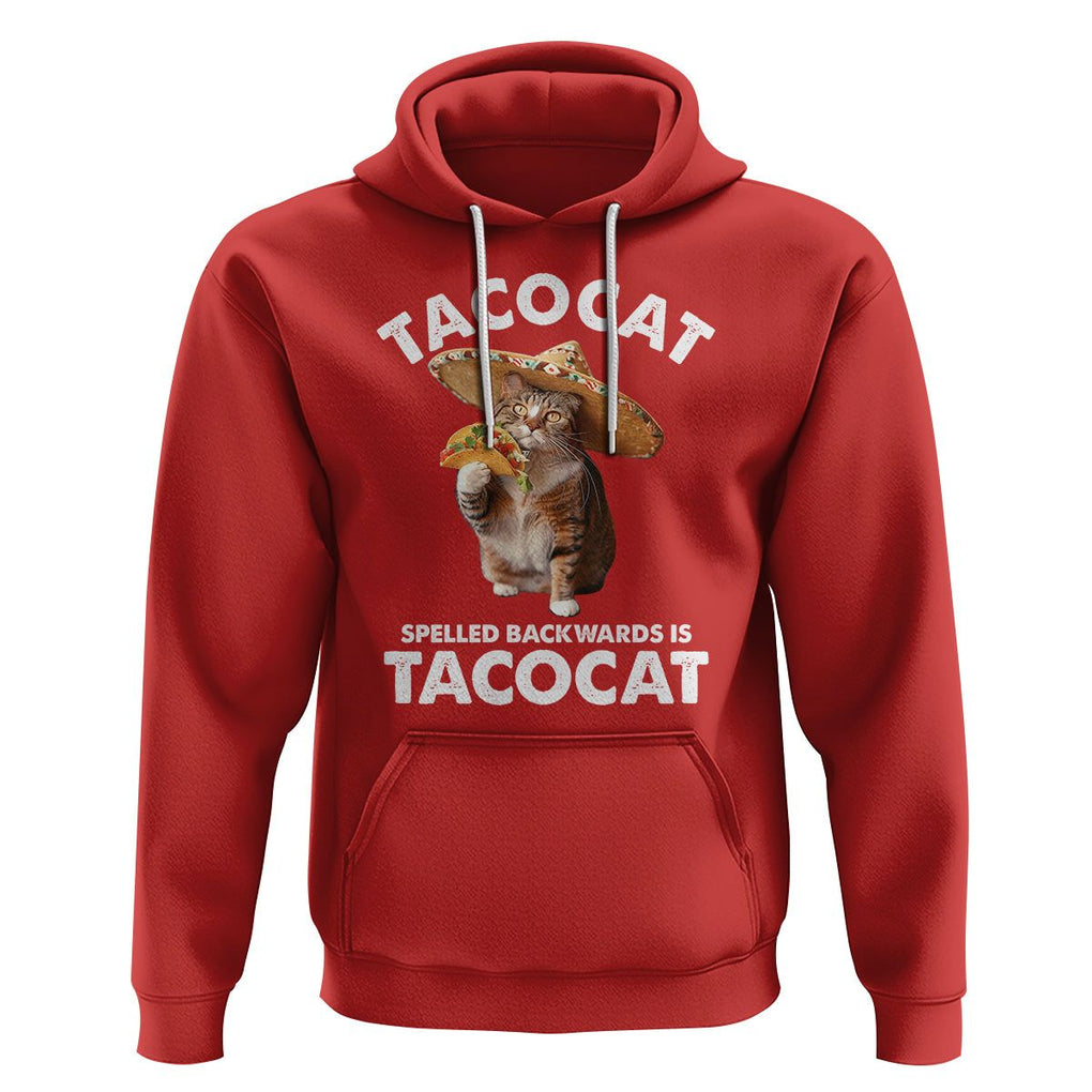 Funny Taco Cat Lover Hoodie Tacocat Spelled Backwards Tacos And Meme Cats TS09 Red Printyourwear
