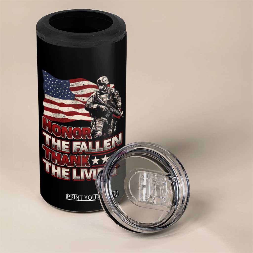 Veteran 4 in 1 Can Cooler Tumbler Honor The Fallen Thank The Living Memorial Day TS09 Print Your Wear