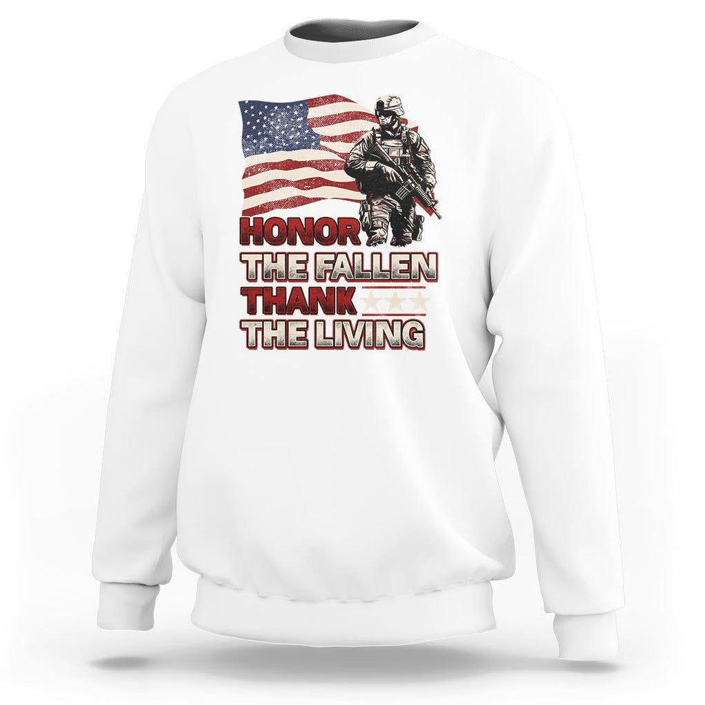 Veteran Sweatshirt Honor The Fallen Thank The Living Memorial Day TS09 White Print Your Wear