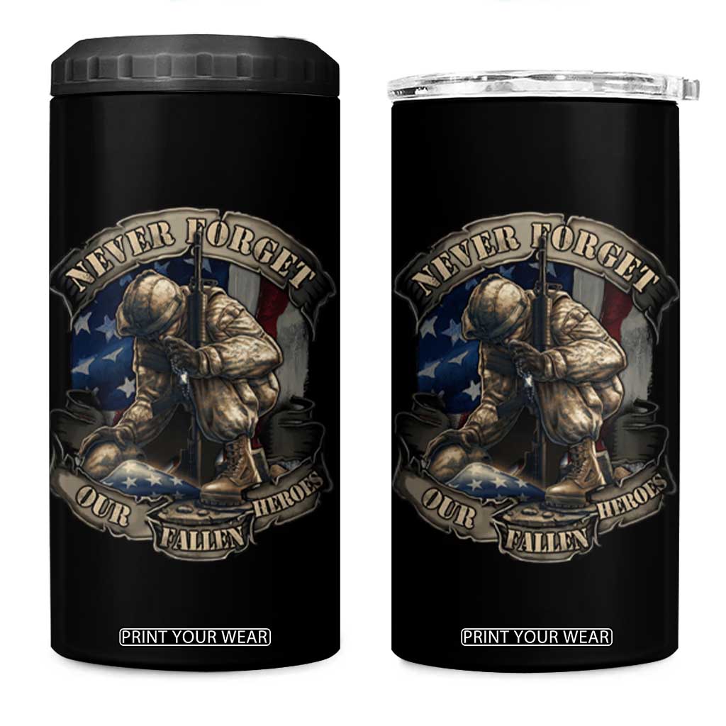 Veteran 4 in 1 Can Cooler Tumbler Never Forget Our Fallen Heroes Memorial Day TS09 One Size: 16 oz Black Print Your Wear