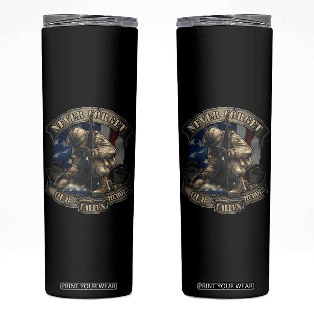 Veteran Skinny Tumbler Never Forget Our Fallen Heroes Memorial Day TS09 Black Print Your Wear