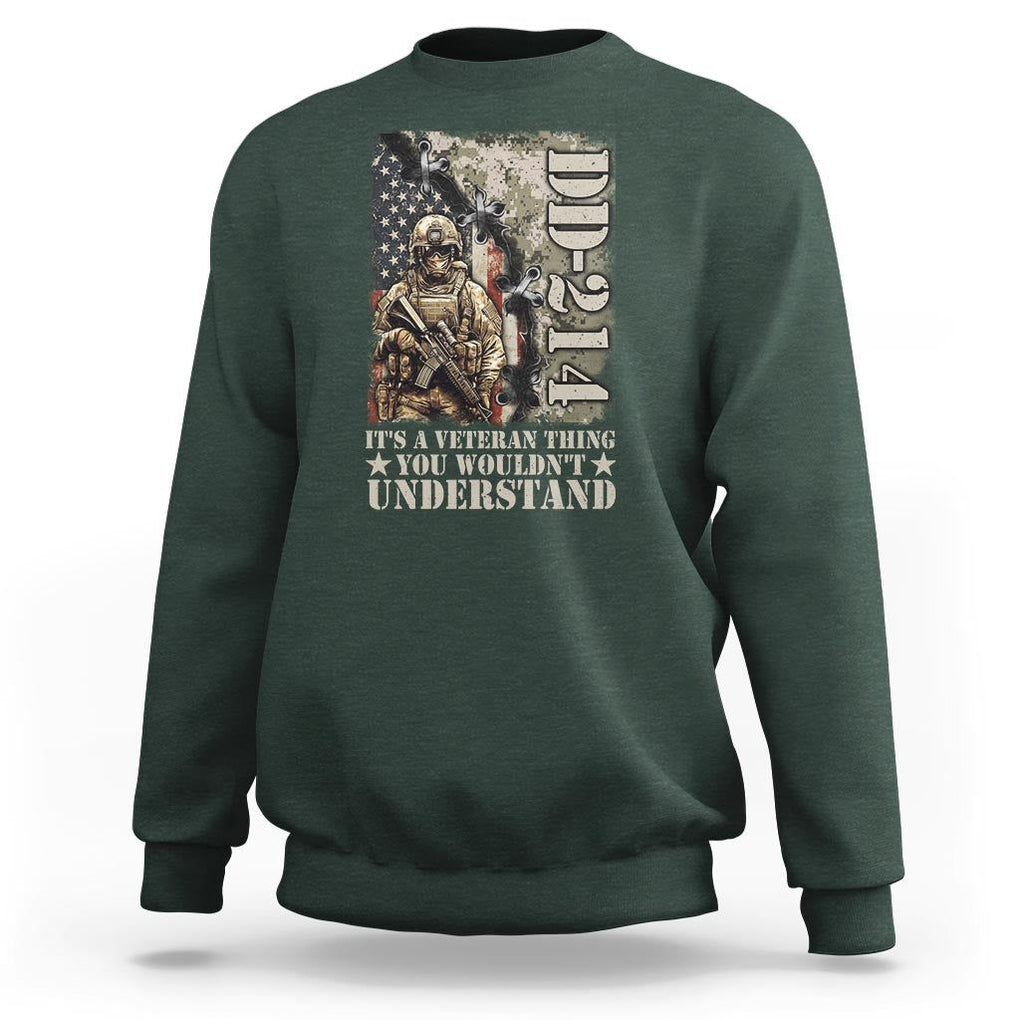 Army Forces Retirement DD-214 Sweatshirt It's A Veteran Thing You Wouldn't Understand TS09 Dark Forest Green Print Your Wear