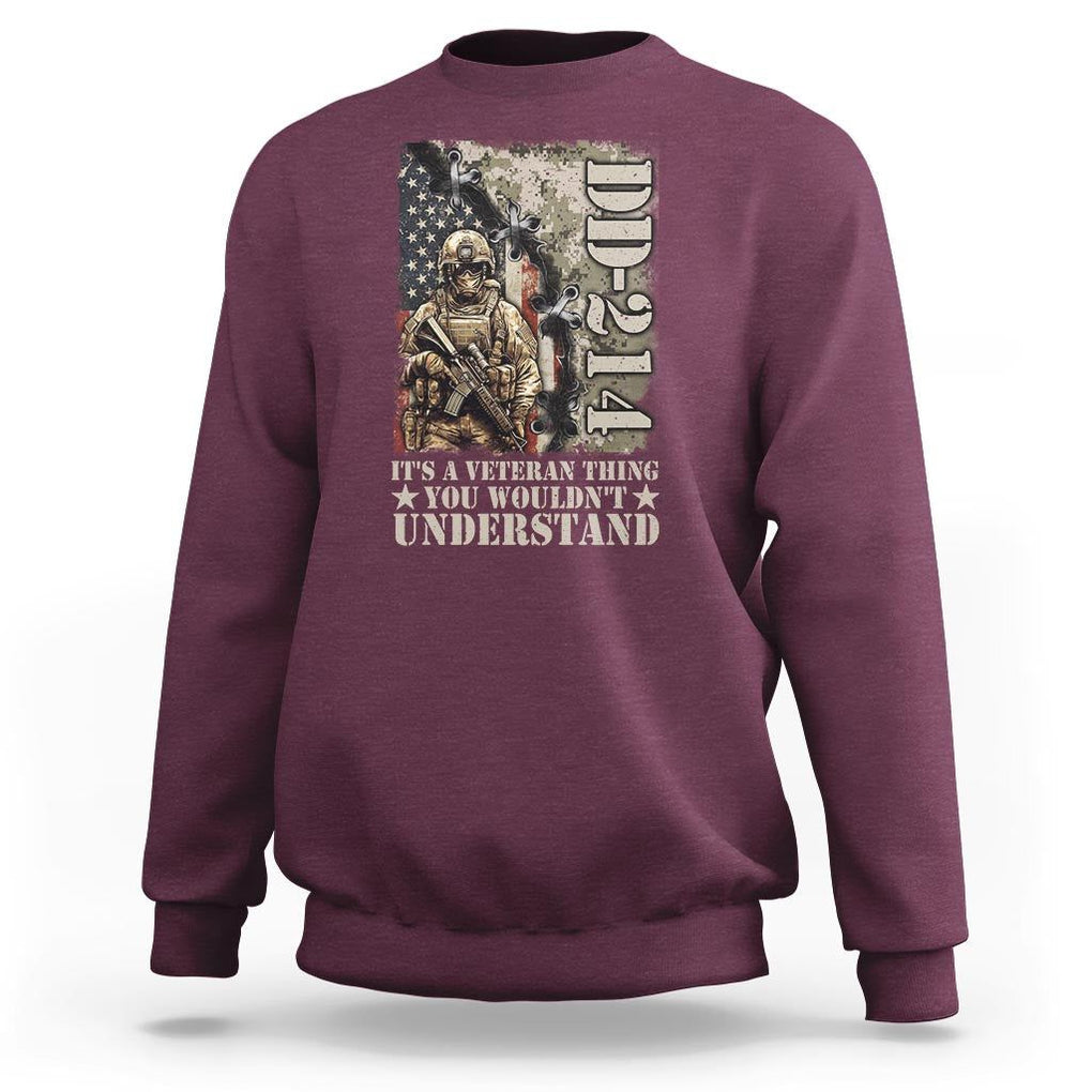 Army Forces Retirement DD-214 Sweatshirt It's A Veteran Thing You Wouldn't Understand TS09 Maroon Print Your Wear