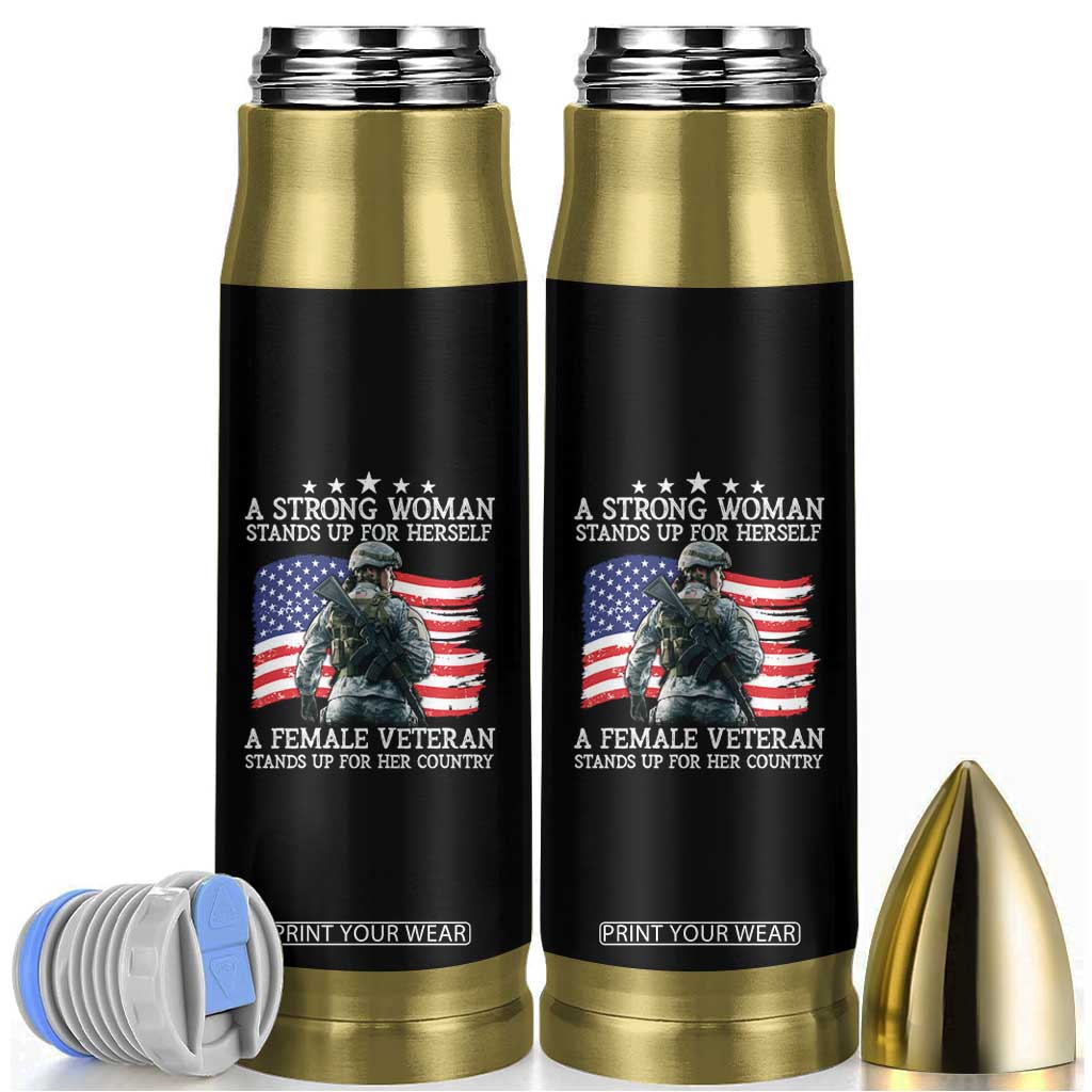 Female Veteran Bullet Tumbler Stands Up For Her Country A Strong Woman TS09 Black Print Your Wear
