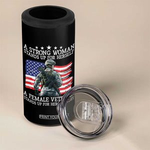 Female Veteran 4 in 1 Can Cooler Tumbler Stands Up For Her Country A Strong Woman TS09 Print Your Wear