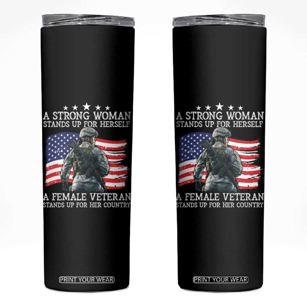 Female Veteran Skinny Tumbler Stands Up For Her Country A Strong Woman TS09 Black Print Your Wear