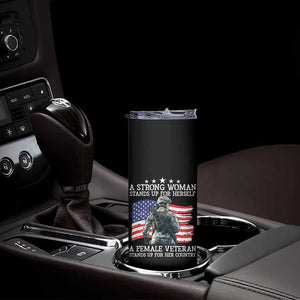 Female Veteran Skinny Tumbler Stands Up For Her Country A Strong Woman TS09 Print Your Wear