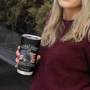 Female Veteran Tumbler Cup Stands Up For Her Country A Strong Woman TS09 Print Your Wear