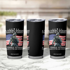 Female Veteran Tumbler Cup Stands Up For Her Country A Strong Woman TS09 Print Your Wear