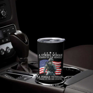 Female Veteran Tumbler Cup Stands Up For Her Country A Strong Woman TS09 Print Your Wear