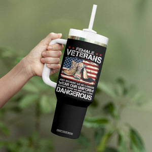 Female Veteran Tumbler With Handle Not Any Less Dangerous Just Beacause No Longer Wear Our Uniform TS09 Print Your Wear