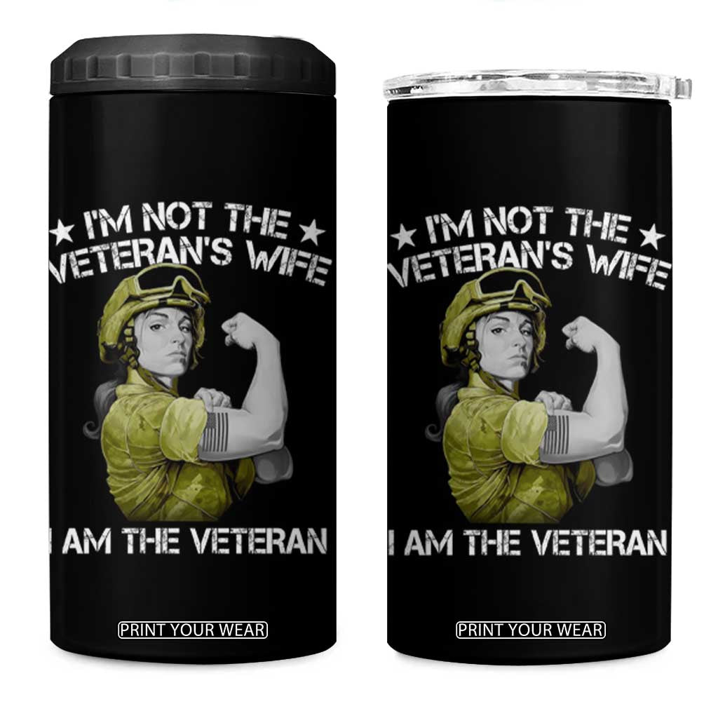 Female Veteran 4 in 1 Can Cooler Tumbler I'm Not The Veteran's Wife I'm The Veteran TS09 One Size: 16 oz Black Print Your Wear