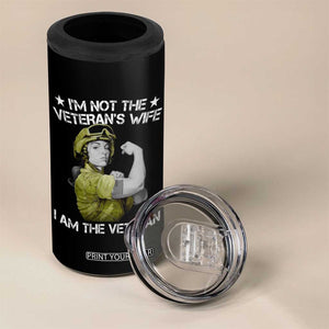 Female Veteran 4 in 1 Can Cooler Tumbler I'm Not The Veteran's Wife I'm The Veteran TS09 Print Your Wear