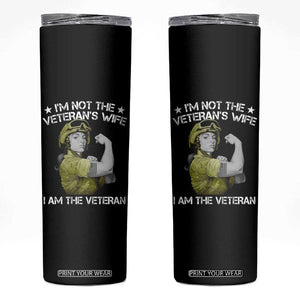 Female Veteran Skinny Tumbler I'm Not The Veteran's Wife I'm The Veteran TS09 Black Print Your Wear