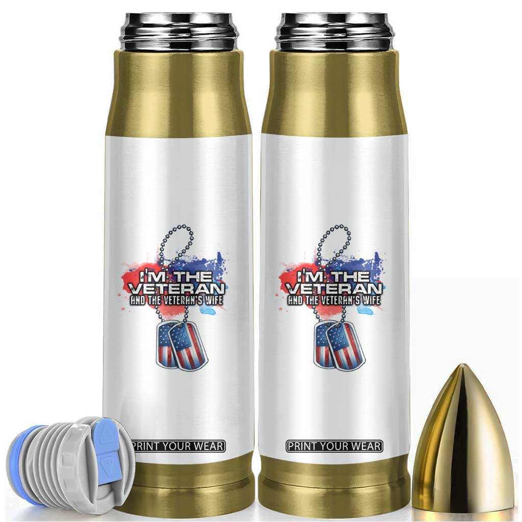 Female Veteran Bullet Tumbler I'm The Veteran and The Veteran's Wife TS09 White Print Your Wear