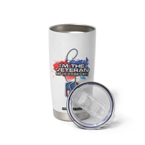 Female Veteran Tumbler Cup I'm The Veteran and The Veteran's Wife TS09 Print Your Wear
