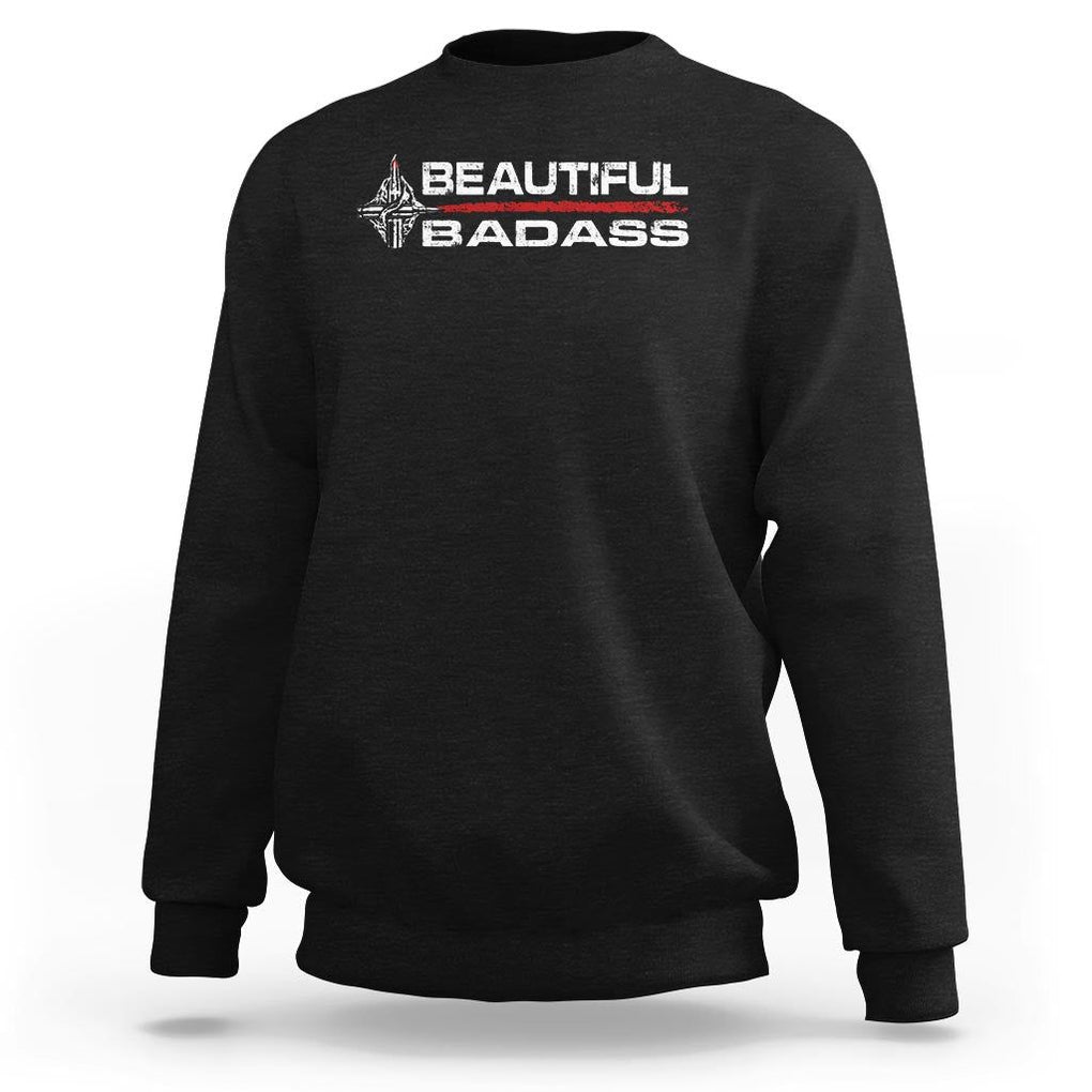 Beautiful Badass Strong Women Female Military Sweatshirt TS09 Black Print Your Wear