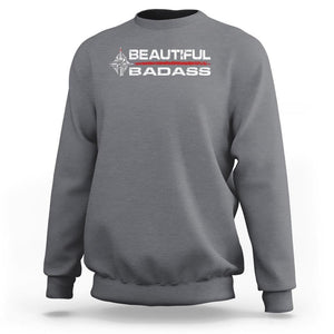 Beautiful Badass Strong Women Female Military Sweatshirt TS09 Charcoal Print Your Wear