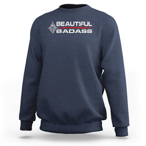 Beautiful Badass Strong Women Female Military Sweatshirt TS09 Navy Print Your Wear