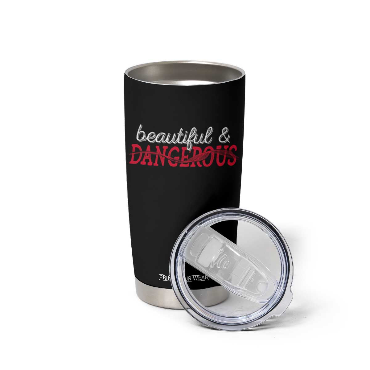 Beautiful Dangerous Strong Women Female Military Tumbler Cup TS09 Print Your Wear