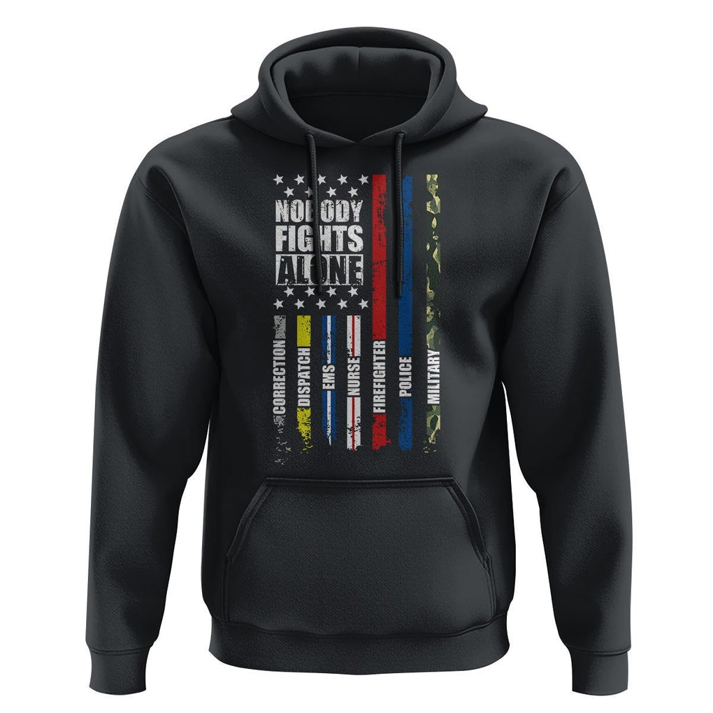 Nobody Fights Alone America Flag First Responder Hoodie TS09 Black Print Your Wear