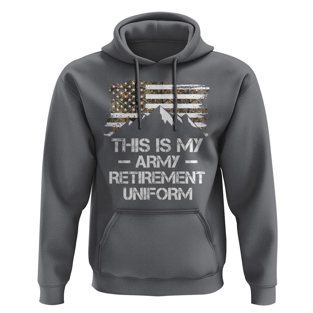 This Is My Army Retirement Uniform Hoodie Retired Military Veteran TS09 Charcoal Print Your Wear