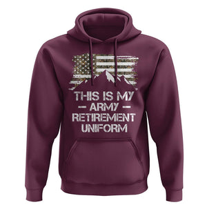 This Is My Army Retirement Uniform Hoodie Retired Military Veteran TS09 Maroon Print Your Wear
